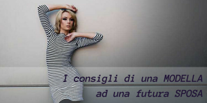 i consigli di una modella